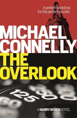 Overlook -  Michael Connelly
