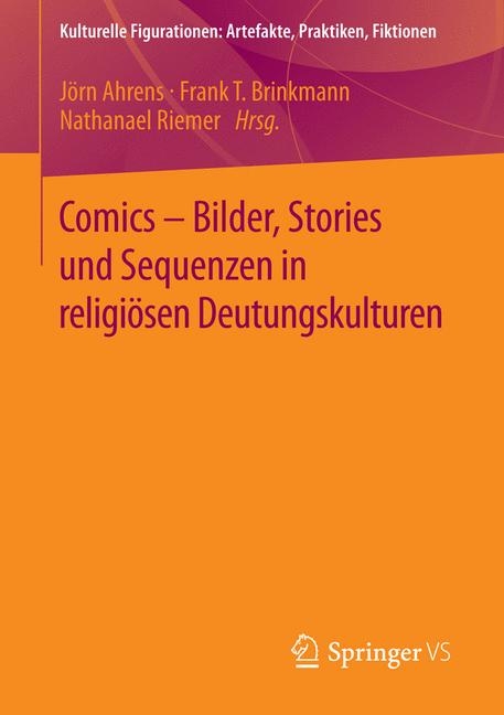 Comics - Bilder, Stories und Sequenzen in religiösen Deutungskulturen - 