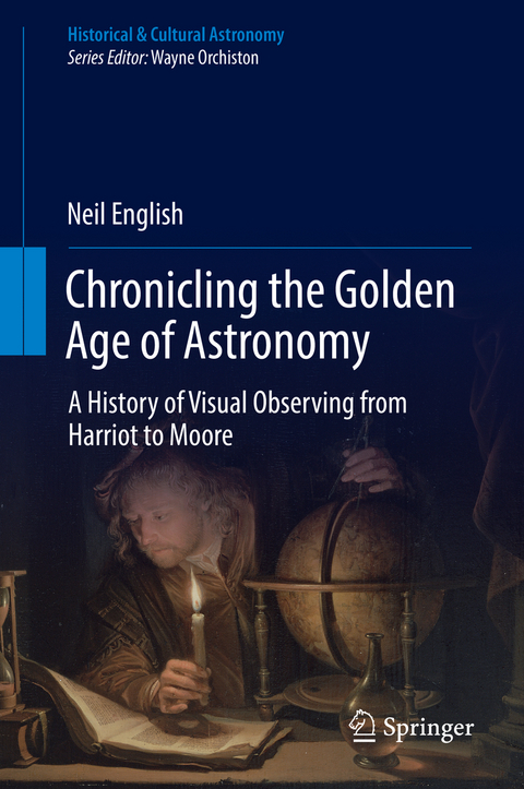 Chronicling the Golden Age of Astronomy - Neil English