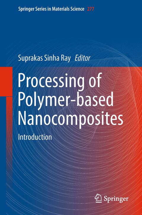Processing of Polymer-based Nanocomposites - 