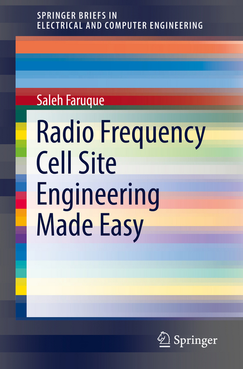 Radio Frequency Cell Site Engineering Made Easy - Saleh Faruque