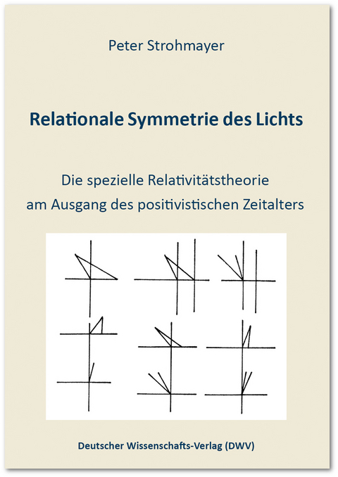 Relationale Symmetrie des Lichts - Peter Strohmayer