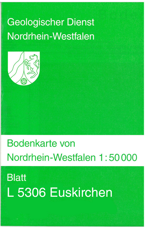 Bodenkarten von Nordrhein-Westfalen 1:50000 / Euskirchen - Malthe Warstat, Jörg Schalich