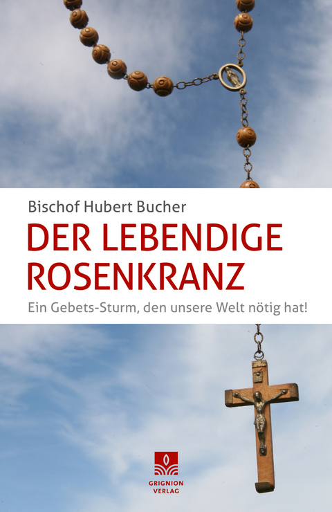 Der Lebendige Rosenkranz - Hubert Bucher