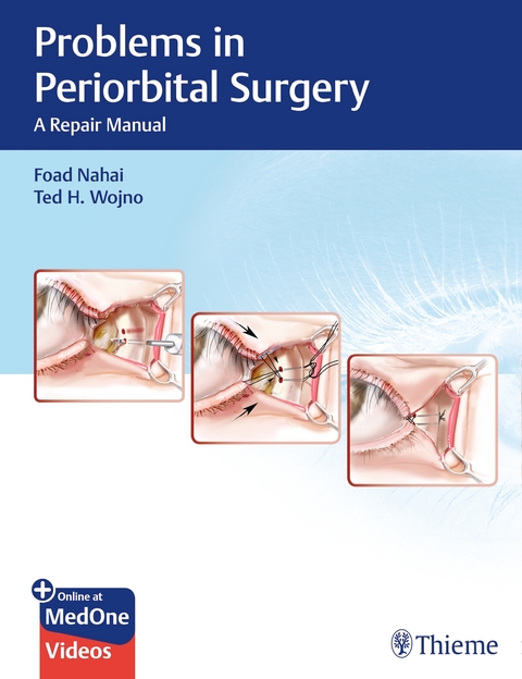 Problems in Periorbital Surgery - Foad Nahai, Ted H. Wojno