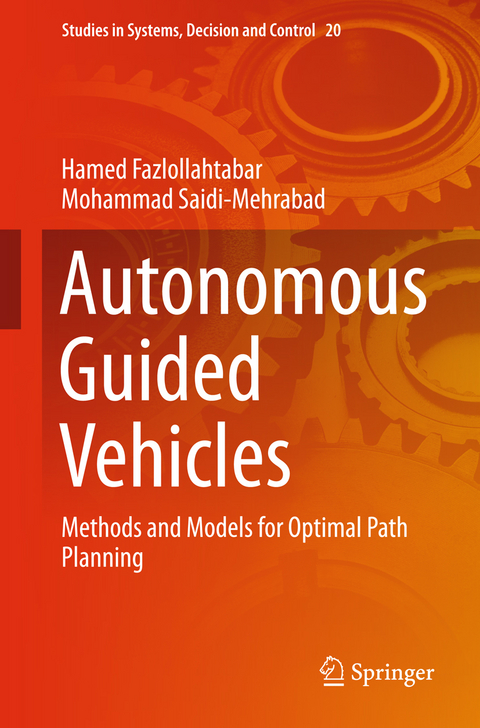 Autonomous Guided Vehicles - Hamed Fazlollahtabar, Mohammad Saidi-Mehrabad