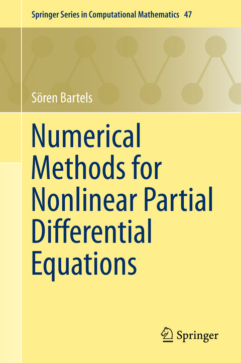 Numerical Methods for Nonlinear Partial Differential Equations -  Sören Bartels