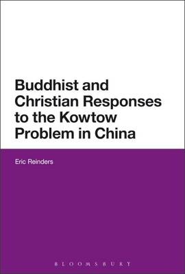 Buddhist and Christian Responses to the Kowtow Problem in China -  Mr Eric Reinders