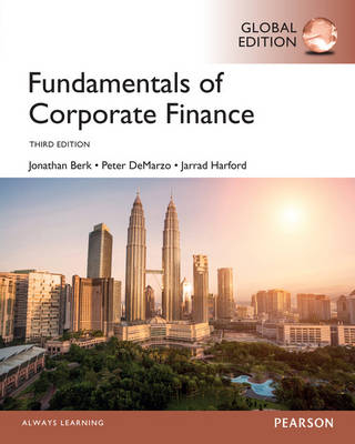 Fundamentals of Corporate Finance, PDFebook , Global Edition -  Jonathan Berk,  Peter DeMarzo,  Jarrad Harford