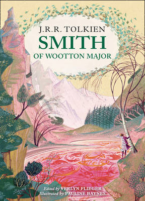 Smith of Wootton Major -  J. R. R. Tolkien