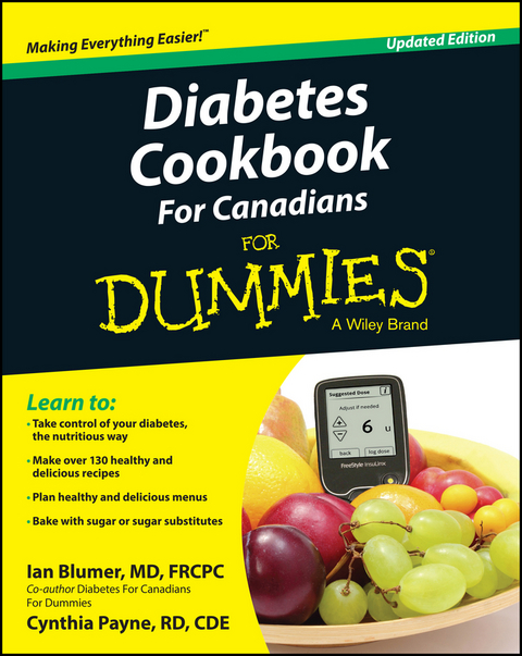 Diabetes Cookbook For Canadians For Dummies, Updated Edition - Ian Blumer, Cynthia Payne