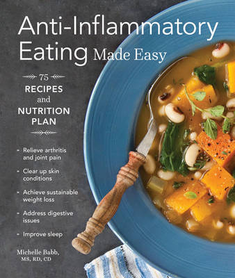 Anti-Inflammatory Eating Made Easy -  Michelle Babb