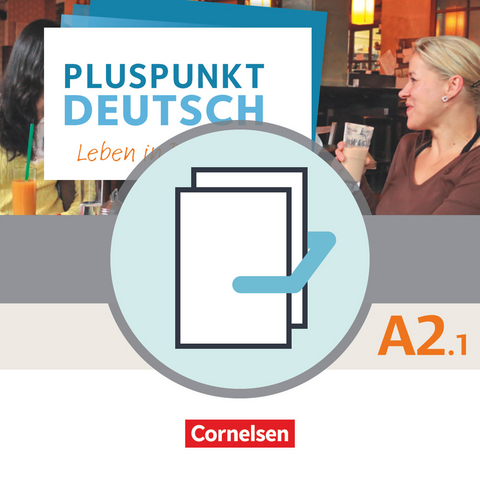 Pluspunkt Deutsch A2: Teilband 1 - Arbeitsbuch und Kursbuch