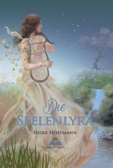 Die Seelenlyra - Heike Hoffmann