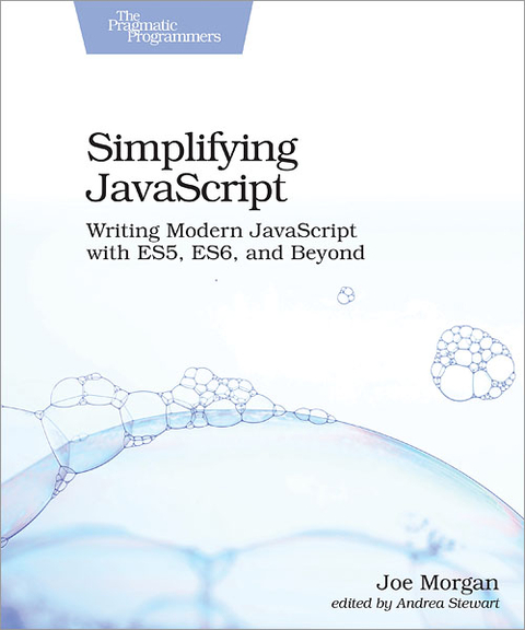 Simplifying JavaScript - Joe Morgan