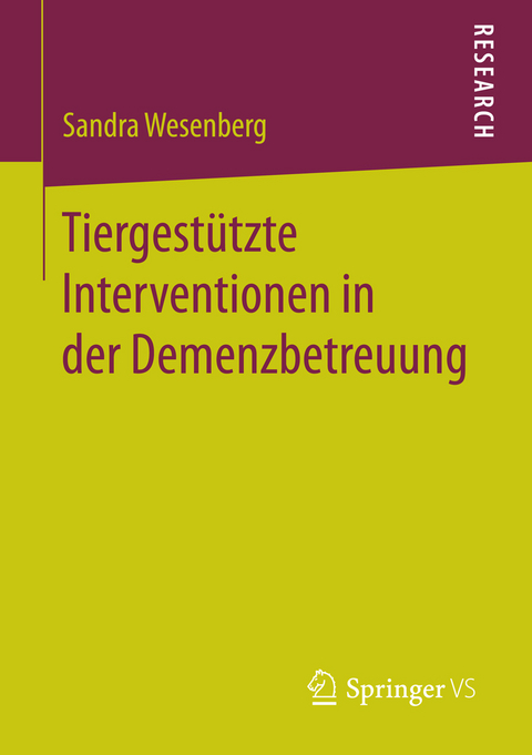 Tiergestützte Interventionen in der Demenzbetreuung -  Sandra Wesenberg