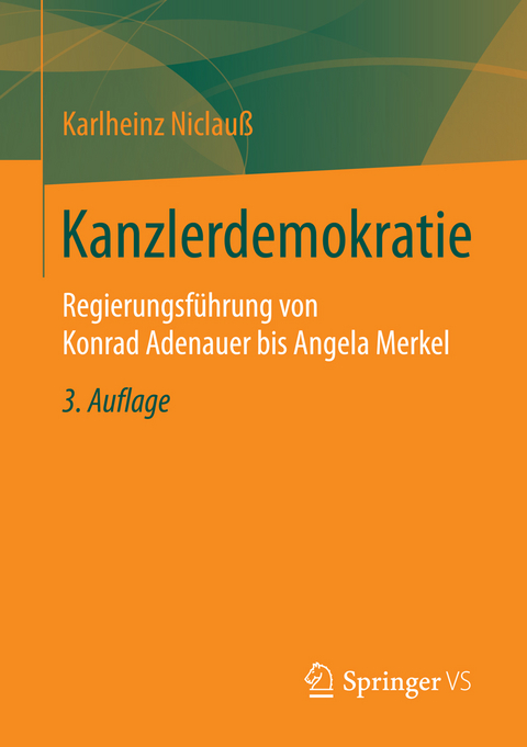 Kanzlerdemokratie - Karlheinz Niclauß
