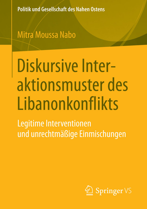 Diskursive Interaktionsmuster des Libanonkonflikts - Mitra Moussa Nabo