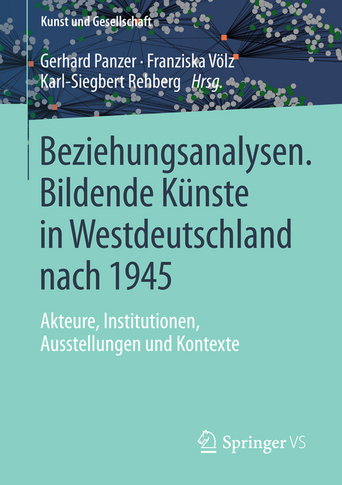 Beziehungsanalysen. Bildende Künste in Westdeutschland nach 1945 - 