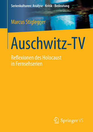 Auschwitz-TV - Marcus Stiglegger
