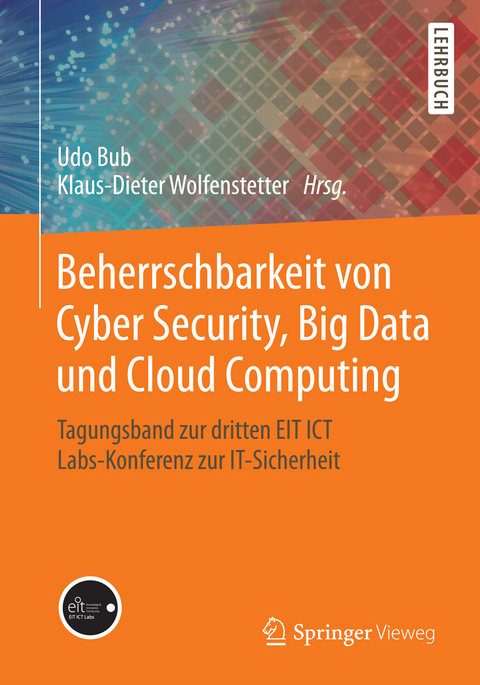 Beherrschbarkeit von Cyber Security, Big Data und Cloud Computing - 