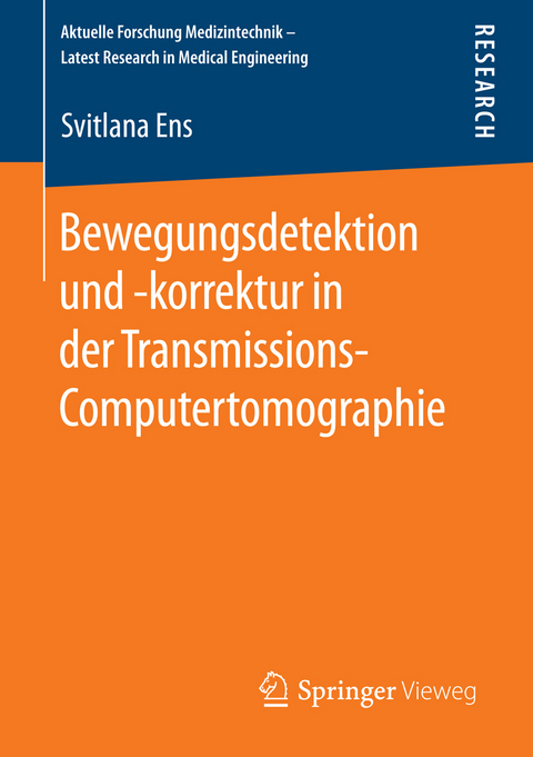 Bewegungsdetektion und -korrektur in der Transmissions-Computertomographie - Svitlana Ens