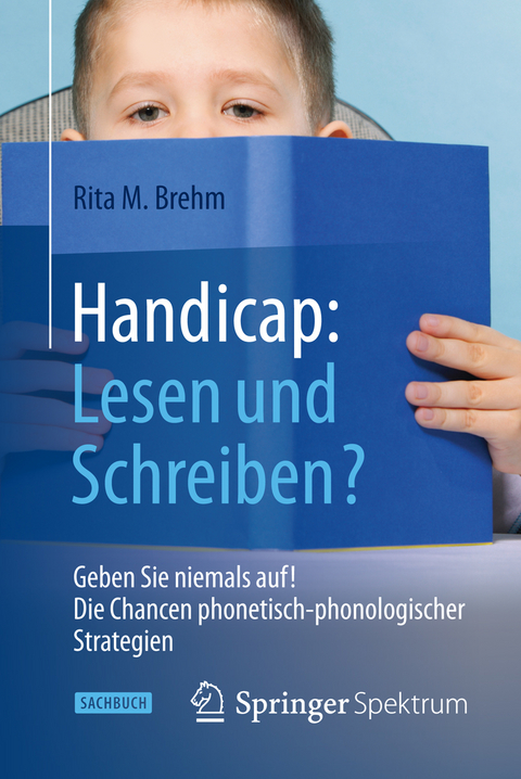 Handicap: Lesen und Schreiben? - Rita M. Brehm