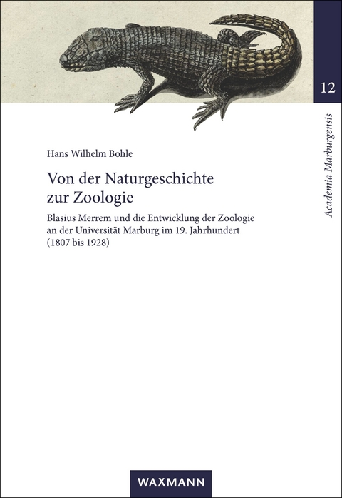 Von der Naturgeschichte zur Zoologie -  Hans Wilhelm Bohle