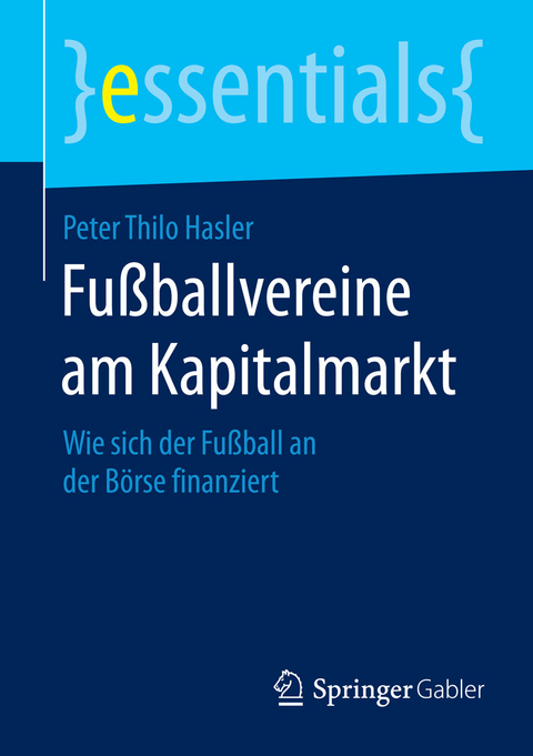 Fußballvereine am Kapitalmarkt - Peter Thilo Hasler