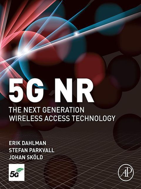 5G NR: The Next Generation Wireless Access Technology - Erik Dahlman, Stefan Parkvall, Johan Skold