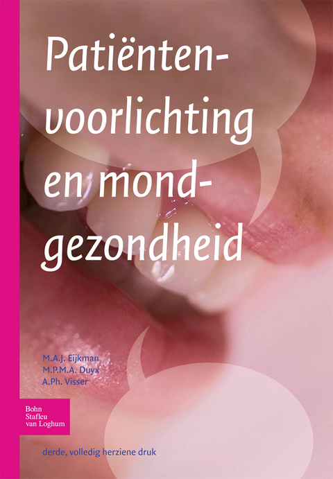 Patiëntenvoorlichting en mondgezondheid -  M.P.M.A. Duyx,  M.A.J. Eijkman,  A.Ph. Visser