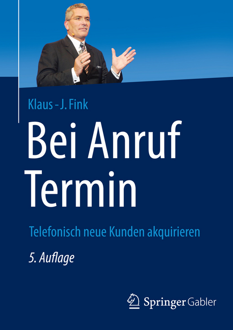 Bei Anruf Termin -  Klaus-J. Fink
