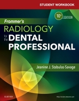 Student Workbook for Frommer's Radiology for the Dental Professional - Stabulas-Savage, Jeanine J.