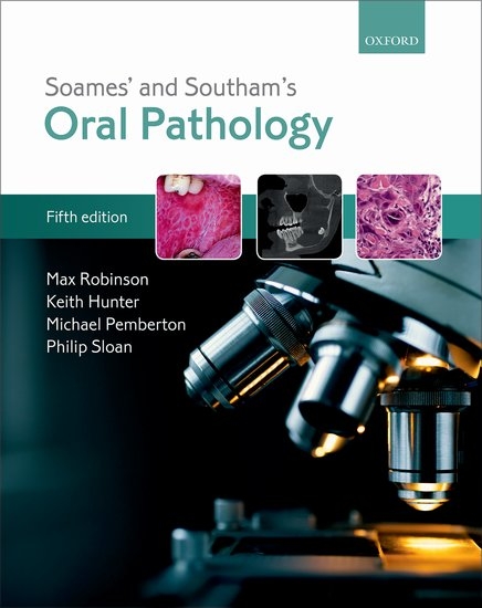 Soames' & Southam's Oral Pathology - Max Robinson, Keith Hunter, Michael Pemberton, Philip Sloan