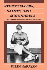 Storytellers, Saints, and Scoundrels - Kirin Narayan