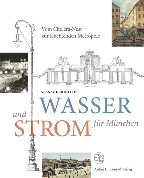 Wasser und Strom für München - Alexander Rotter