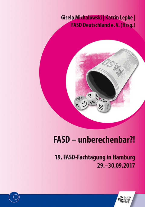 FASD - unberechenbar?! - 