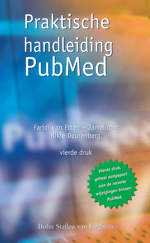 Praktische handleiding PubMed -  R. Deurenberg,  F.S. van Etten-Jamaludin