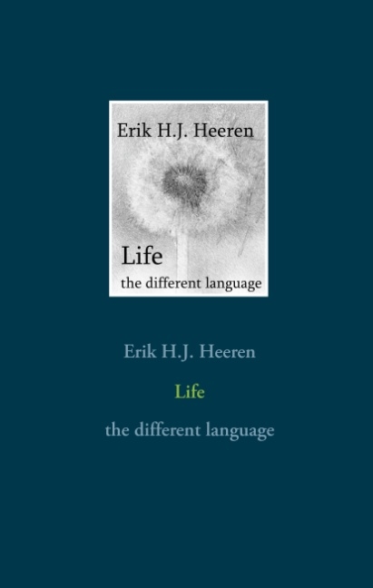 Life - Erik H.J. Heeren