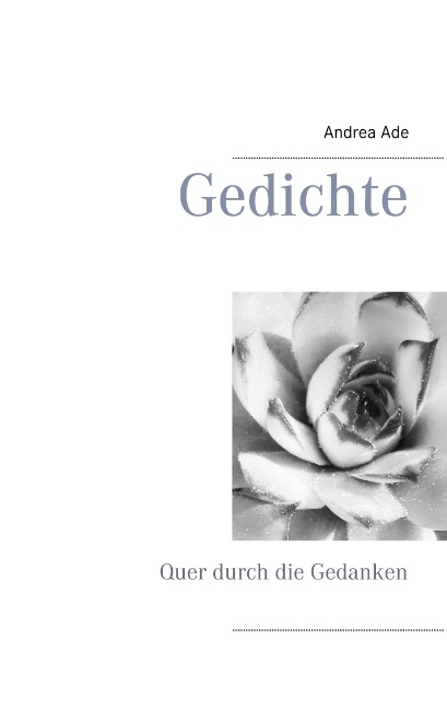 Gedichte - Andrea Ade