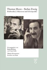 Thomas Mann – Stefan Zweig. Briefwechsel, Dokumente und Schnittpunkte - 