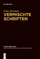 Franz Brentano: Sämtliche veröffentlichte Schriften / Vermischte Schriften - Franz Brentano
