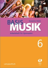 Basis Musik 6 - Arbeitsheft - Holm, Susanne