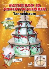 Bastelbox 3D Adventskalender - Tannenbaum, stecken, kleben, fertig! Vorgestanzte Teile. - Veronika Aretz