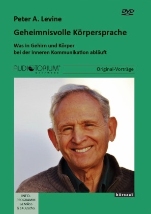 Geheimnisvolle Körpersprache - Peter A. Levine