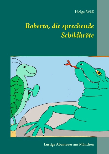 Roberto, die sprechende Schildkröte - Helga Wäß