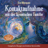 Kontaktaufnahme mit der kosmischen Familie - Eva Marquez