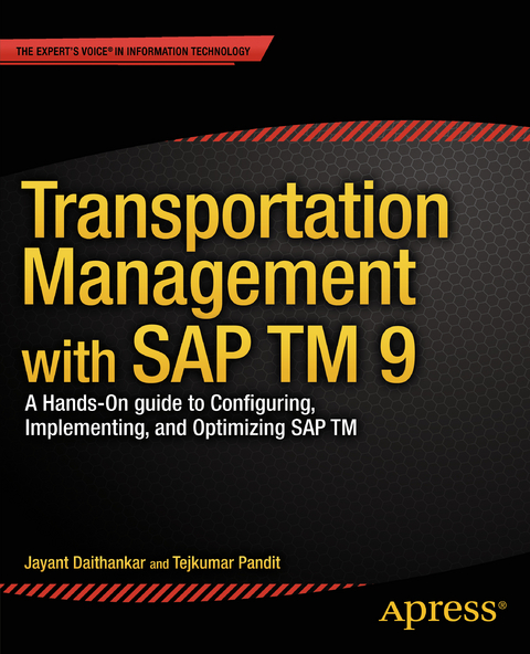 Transportation Management with SAP TM 9 -  Jayant Daithankar,  Tejkumar Pandit