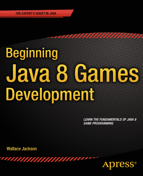 Beginning Java 8 Games Development - Wallace Jackson