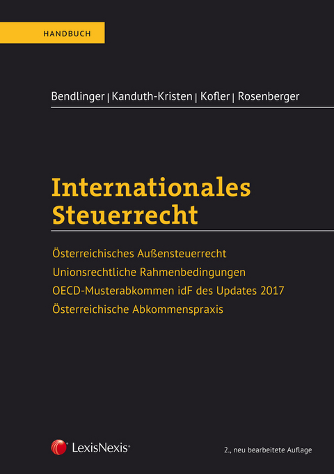 Internationales Steuerrecht - Stefan Bendlinger, Sabine Kanduth-Kristen, Georg Kofler, Florian Rosenberger